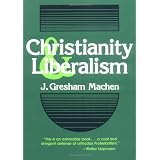 Christianity and Liberalism