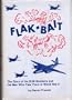 Flak Bait: The Story of the B 26 Bombers and the Men Who Flew Them in World War II