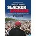Slacker Uprising