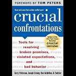 Crucial Confrontations | Kerry Patterson,Joseph Grenny,Ron McMillan,Al Switzler