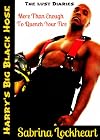 Harry's Big Black Hose (The Lust Diaries)