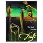 Salvador Dali: The Work the Man