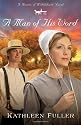 A Man of His Word (Hearts of Middlefield Novels)