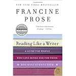Reading Like a Writer: A Guide for People Who Love Books and for Those Who Want to Write Them (P.S.) book cover