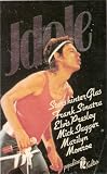 Idole 7 - Stars hinter Glas: Frank Sinatra, Elvis Presley, Mick Jagger , Marilyn Monroe - 