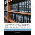 Zusammengesetzte Heilmittel Der Araber Nach Dem F�nften Buch Des Canons Von Ebn Sina