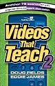 Videos That Teach 2