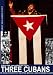 THREE CUBANS