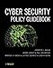 Cyber Security Policy Guidebook