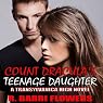 Count Dracula's Teenage Daughter: Transylvanica High Series, Book 1