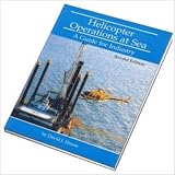 Helicopter operations at sea : a guide for industry