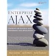 Enterprise AJAX: Strategies for Building High Performance Web Applications