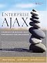 Enterprise AJAX: Strategies for Building High Performance Web Applications