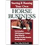 Starting & Running Your Own Horse Business by Mary Ashby McDonald
