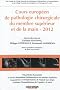 Cours europ�en de pathologie chirurgicale du membre sup�rieur et de la main 2012