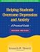 Helping Students Overcome Depression and Anxiety, Second Edition: A Practical Guide (The Guilford Practical Intervention in the Schools Series)