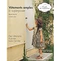 V�tements amples � superpose : Des v�tements � porter toute l'ann�e