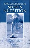 CRC Desk Reference on Sports Nutrition