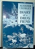 Diary of a drug fiend