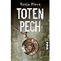 Totenpech: Thriller von Tanja Pleva