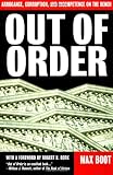 Out of Order: Arrogance, Corruption and Incompetence on the Bench (0465053750) by Boot, Max