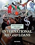 International Loans and Aid. Sean Connolly (World Economy Explained) Reviews