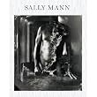 Sally Mann: Proud Flesh ~ Sally Mann