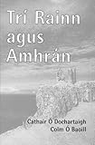 Trí rainn agus amhrán : cnuasach filíochta