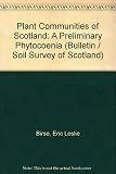 Plant communities of Scotland : revised and additional tables : a preliminary phytocoenonia