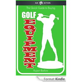 The Quick Guide to Buying Golf Equipment