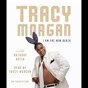 I Am the New Black | [Tracy Morgan]