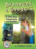  : Droogens and Boogers,  A Story About Cooperation And Cookies