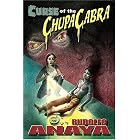 Click here to buy Curse of the ChupaCabra by  Rudolfo Anaya.