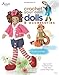 Crochet Your Own Dolls & Accessories