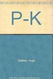 P-K, [photokinesis]
