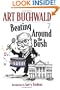 Beating Around the Bush: (Art Buchwald)