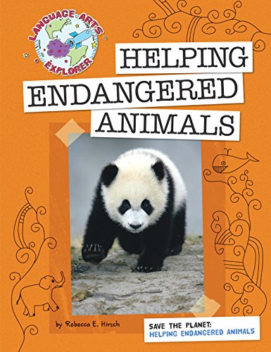 Save the Planet: Helping Endangered Animals (Explorer Library: Language Arts Explorer)