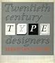 Twentieth Century Type Designers