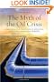The Myth of the Oil Crisis: Overcoming the Challenges of Depletion, Geopolitics, and Global Warming