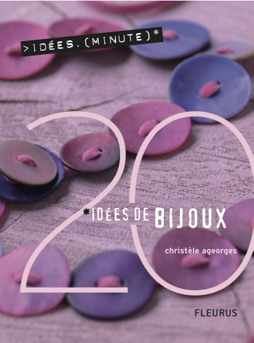 20 Idées de bijoux (Idées-minute) (French Edition)