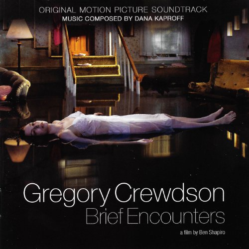 Gregory Crewdson-Brief Encounters Dana Kaproff