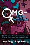 OMG - That Woman!