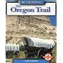 The Oregon Trail (We the People: Expansion and Reform series)