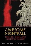 Awesome Nightfall: The Life, Times, a...
