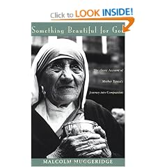 Something Beautiful for God: Mother Teresa of Calcutta