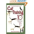 Cat Training in 10 Minutes by Miriam Fields-Babineau