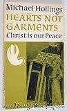 Hearts not garments : Christ is our peace