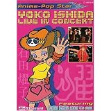 Anime-Pop Star - Yoko Ishida: Live in Concert