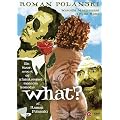 WHAT? (ROMAN POLANSKI'S)..Uncut Version..