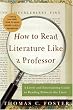 How to Read Literature Like a Professor: A Lively and Entertaining Guide to Reading Between the Lines